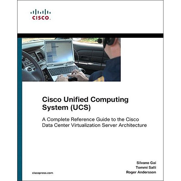 Cisco Unified Computing System (UCS) (Data Center), Silvano Gai, Tommi Salli, Roger Andersson