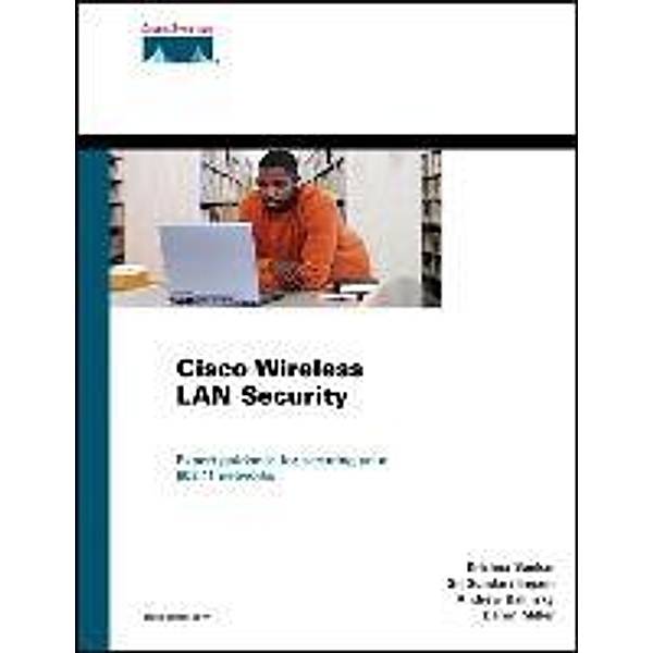 Cisco Wireless LAN Security (Paperback), Krishna Sankar, Sri Sundaralingam, Darrin Miller