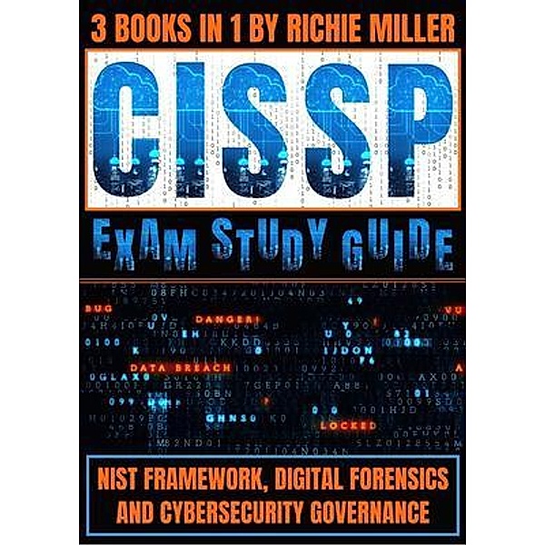 CISSP Exam Study Guide, richie Miller