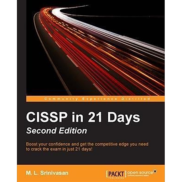 CISSP in 21 Days - Second Edition, M. L. Srinivasan