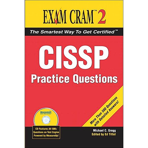 CISSP Practice Questions Exam Cram 2, Michael Gregg