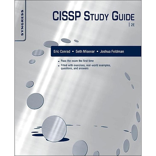 CISSP Study Guide, Eric Conrad, Seth Misenar, Joshua Feldman
