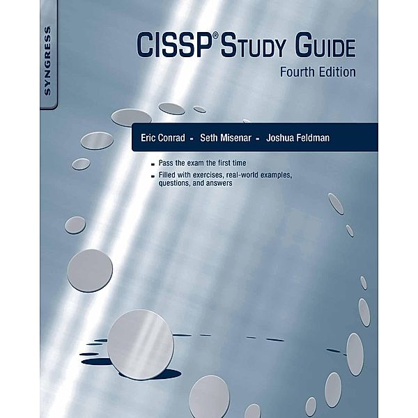 CISSP® Study Guide, Eric Conrad, Seth Misenar, Joshua Feldman