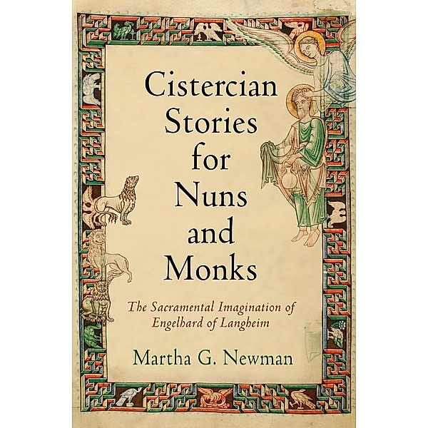 Cistercian Stories for Nuns and Monks / The Middle Ages Series, Martha G. Newman