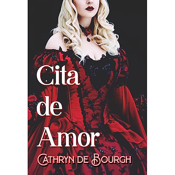 Cita de Amor, Cathryn De Bourgh