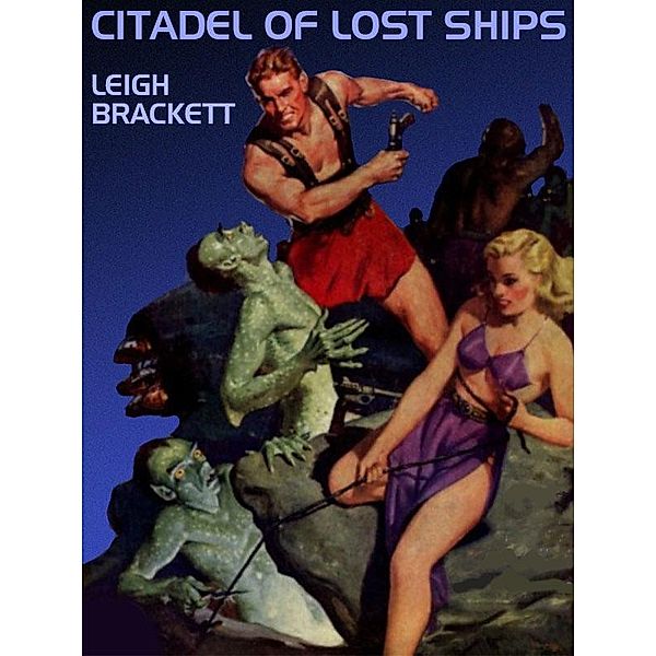 Citadel of Lost Ships / Wildside Press, Leigh Brackett