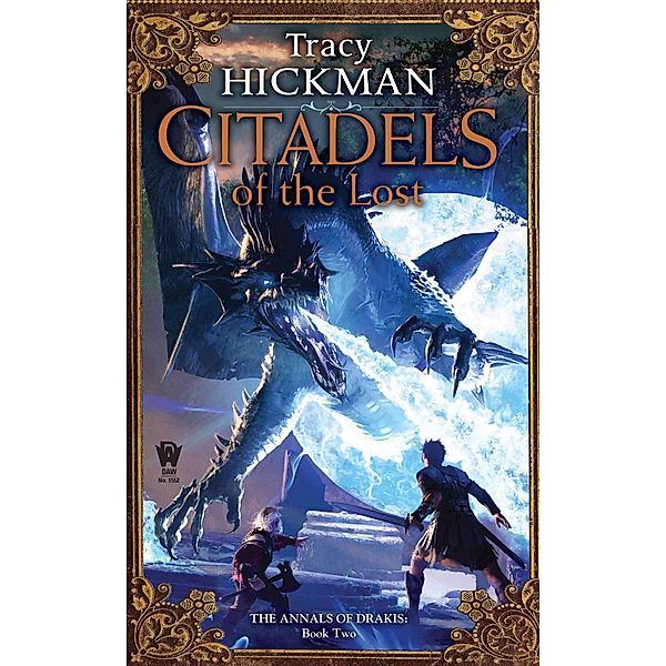 Citadels of the Lost / Annals of Drakis Bd.2, Tracy Hickman