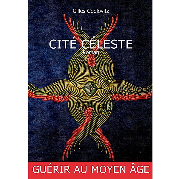 CITÉ CÈLESTE, Gilles Godlovitz