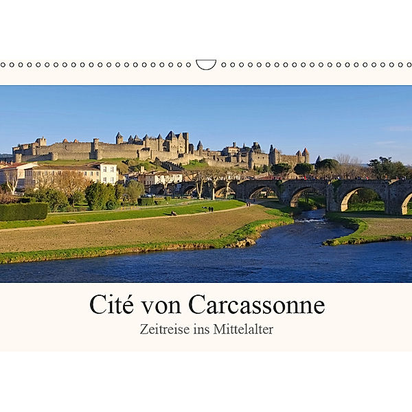Cite von Carcassonne - Zeitreise ins Mittelalter (Wandkalender 2019 DIN A3 quer), LianeM