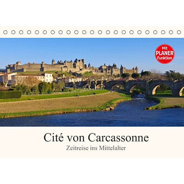 Cite von Carcassonne - Zeitreise ins Mittelalter (Tischkalender 2022 DIN A5 quer), LianeM