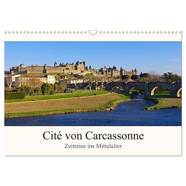 Cite von Carcassonne - Zeitreise ins Mittelalter (Wandkalender 2024 DIN A3 quer), CALVENDO Monatskalender, LianeM