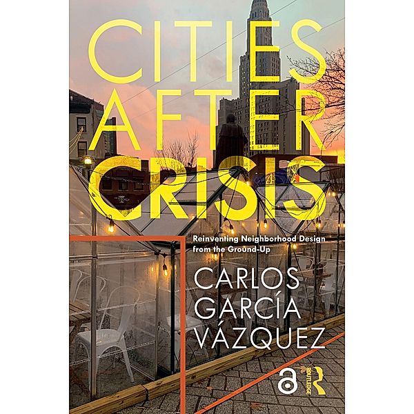 Cities After Crisis, Carlos Garcia Vazquez