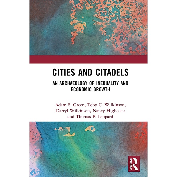 Cities and Citadels, Adam S. Green, Toby C. Wilkinson, Darryl Wilkinson, Nancy Highcock, Thomas Leppard