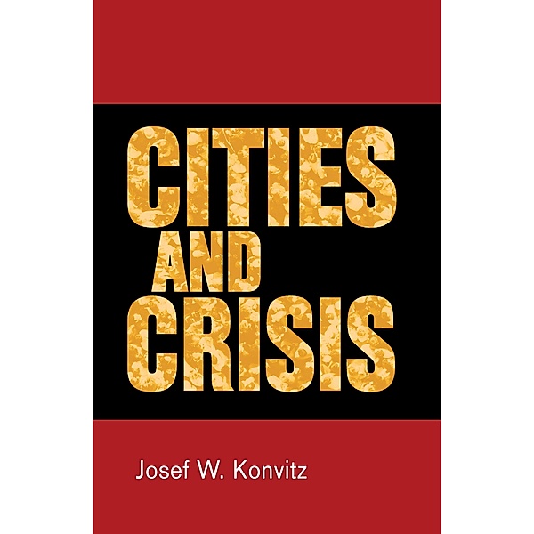 Cities and crisis, Josef W. Konvitz