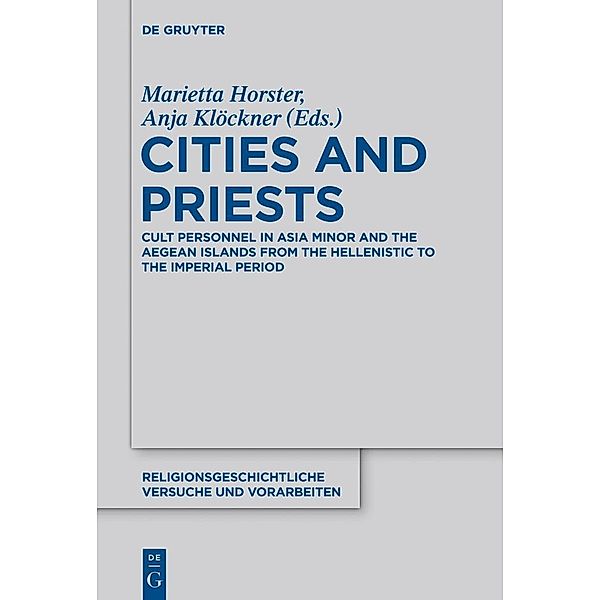 Cities and Priests / Religionsgeschichtliche Versuche und Vorarbeiten Bd.64