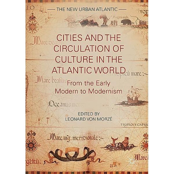 Cities and the Circulation of Culture in the Atlantic World