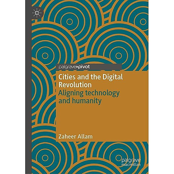 Cities and the Digital Revolution / Psychology and Our Planet, Zaheer Allam