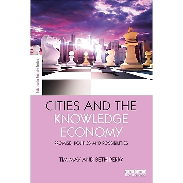 Cities and the Knowledge Economy, Tim May, Beth Perry