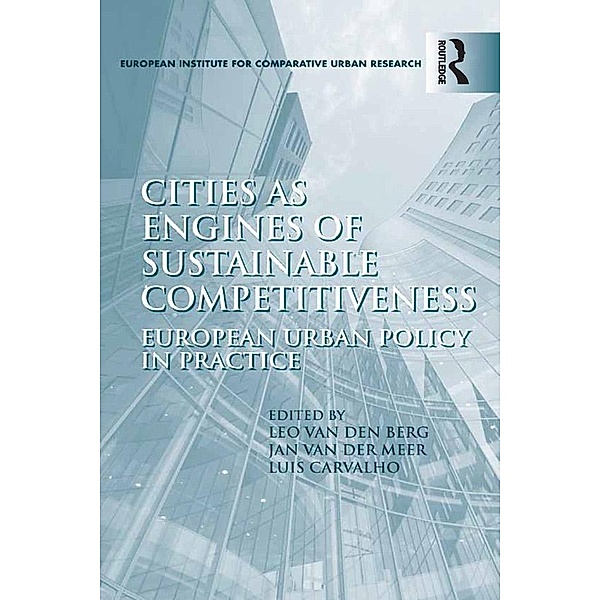 Cities as Engines of Sustainable Competitiveness, Leo Van Den Berg, Jan van der Meer
