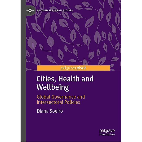 Cities, Health and Wellbeing, Diana Soeiro
