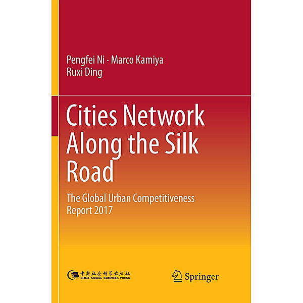 Cities Network Along the Silk Road, Pengfei Ni, Marco Kamiya, Ruxi Ding