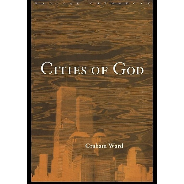 Cities of God, Graham Ward