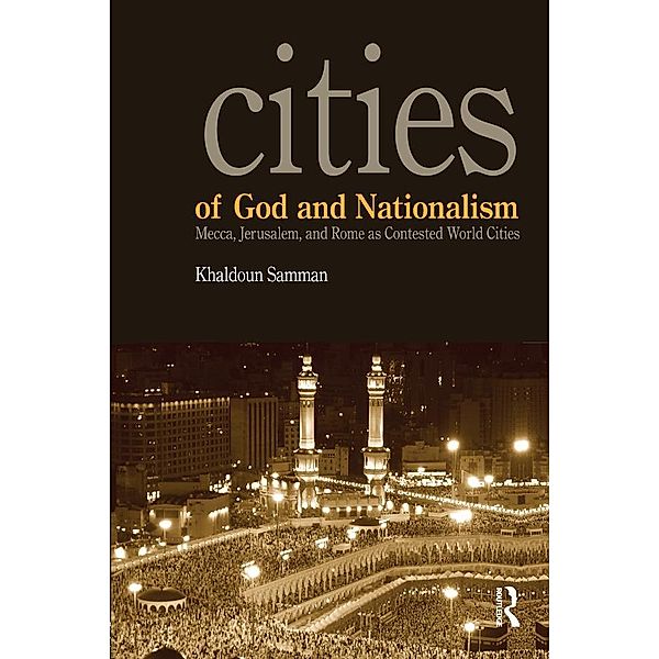 Cities of God and Nationalism, Khaldoun Samman