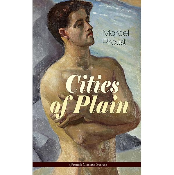 Cities of Plain (Modern Classics Series), Marcel Proust