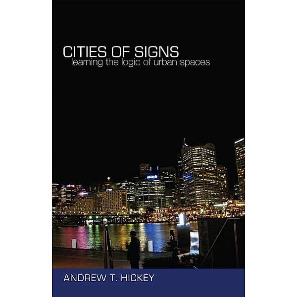 Cities of Signs, Andrew T. Hickey