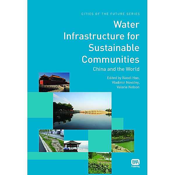 Cities of the Future Series: Water Infrastructure for Sustainable Communities