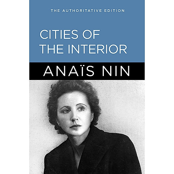 Cities of the Interior, Anais Nin