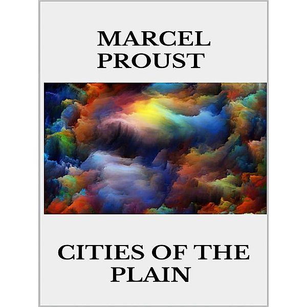 Cities of the Plain, Marcel Proust
