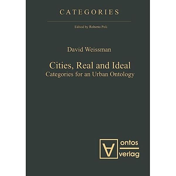 Cities, Real and Ideal / Categories Bd.2, David Weissman