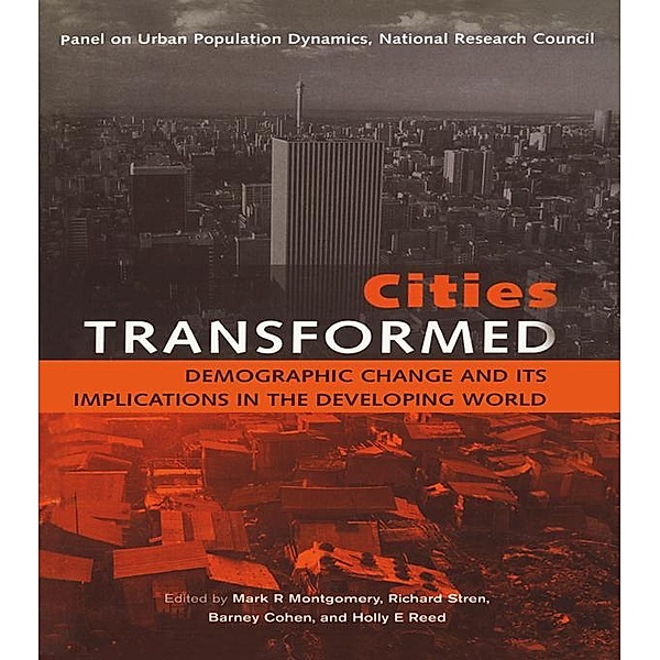 Cities Transformed, Mark R. Montgomery, Richard Stren, Barney Cohen, Holly E. Reed
