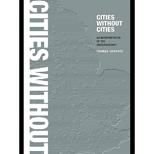 Cities Without Cities, Thomas Sieverts