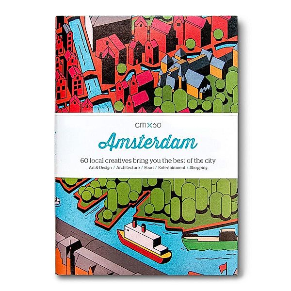 CITIx60 City Guides - Amsterdam (Upated Edition)