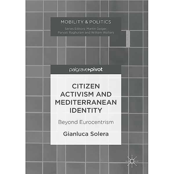 Citizen Activism and Mediterranean Identity / Mobility & Politics, Gianluca Solera