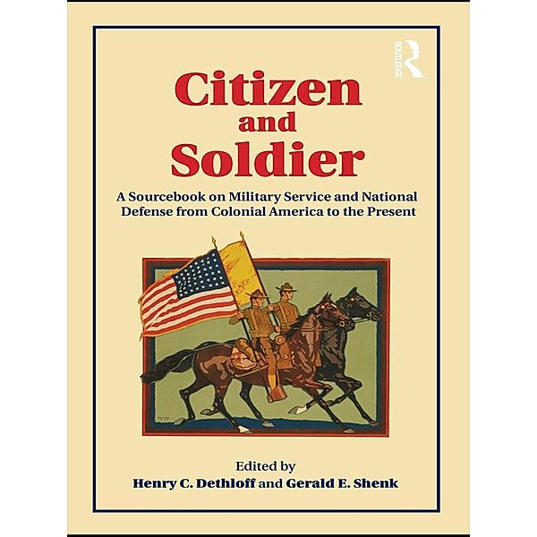 Citizen and Soldier, Henry C. Dethloff, Gerald E. Shenk