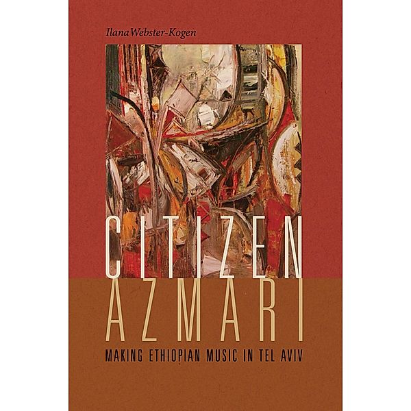 Citizen Azmari / Music / Culture, Ilana Webster-Kogen