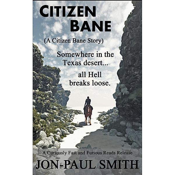 Citizen Bane (A Citizen Bane Story), Jon-Paul Smith