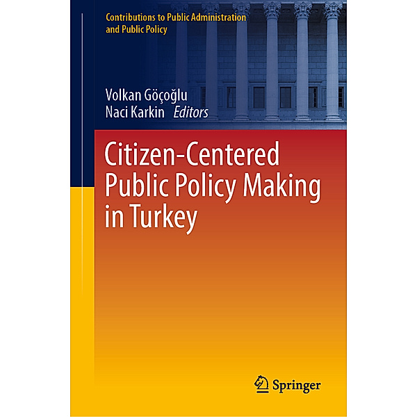 Citizen-Centered Public Policy Making in Turkey