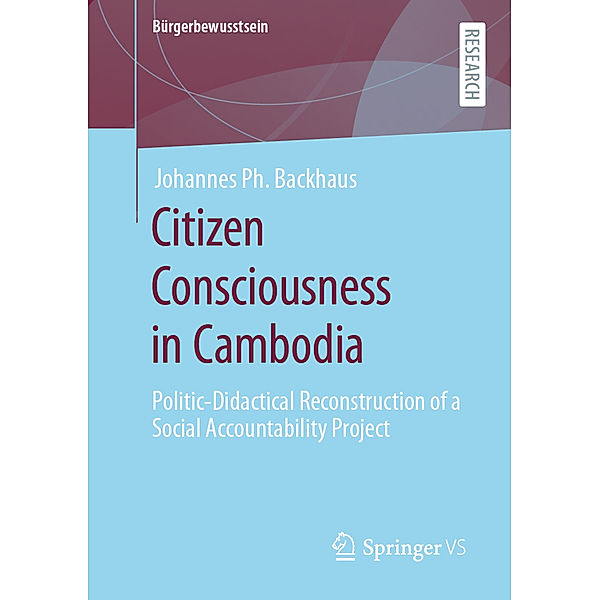 Citizen Consciousness in Cambodia, Johannes Ph. Backhaus