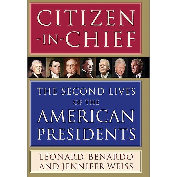 Citizen-in-Chief, Leonard Benardo, Jennifer Weiss