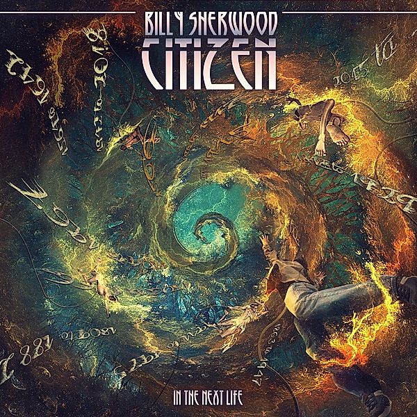 Citizen: In The Next Life, Billy Sherwood