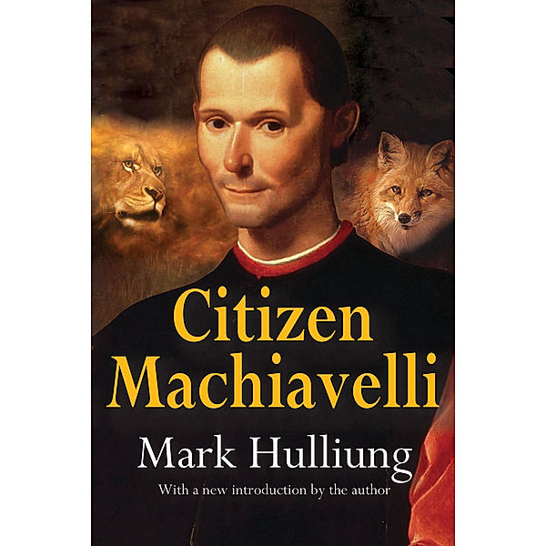 Citizen Machiavelli, Mark Hulliung