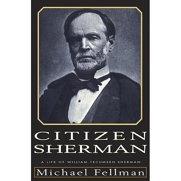 Citizen Sherman, Michael Fellman