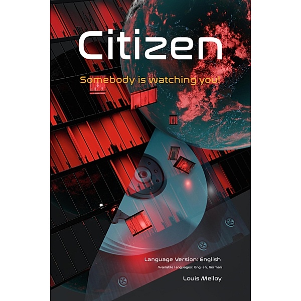Citizen - Somebody is watching you! Security Guide - Part I, Language Version: English, Louis Melloy