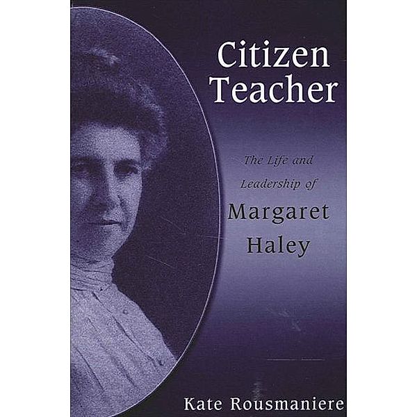 Citizen Teacher, Kate Rousmaniere