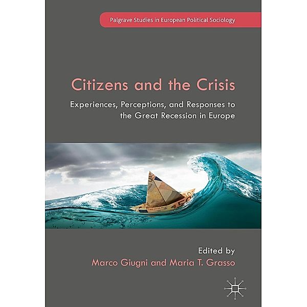 Citizens and the Crisis / Palgrave Studies in European Political Sociology