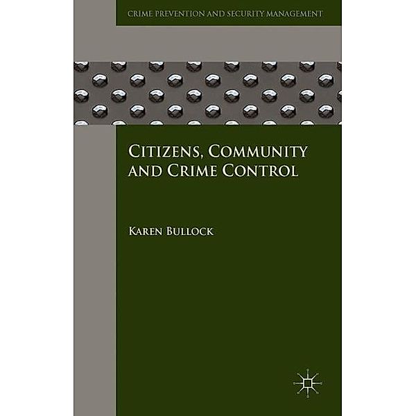 Citizens, Community and Crime Control, Karen Bullock